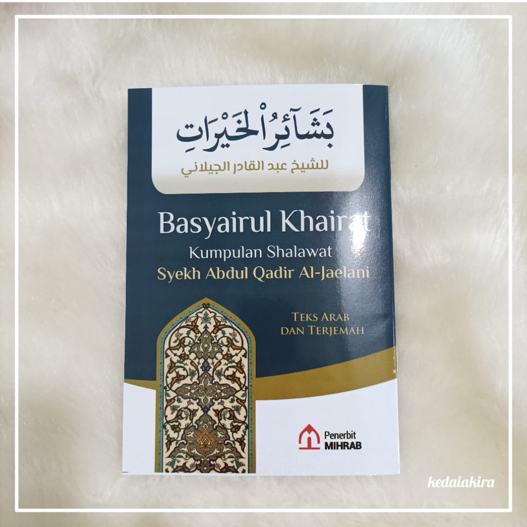 Jual Terjemah Basyairul Khoirot Sholawat Syeikh Abdul Qodir Al