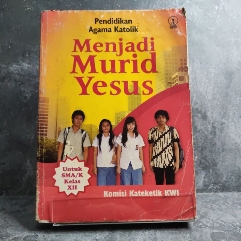 Jual Buku Pendidikan Agama Katolik Menjadi Murid Yesus Kelas 12, XII ...