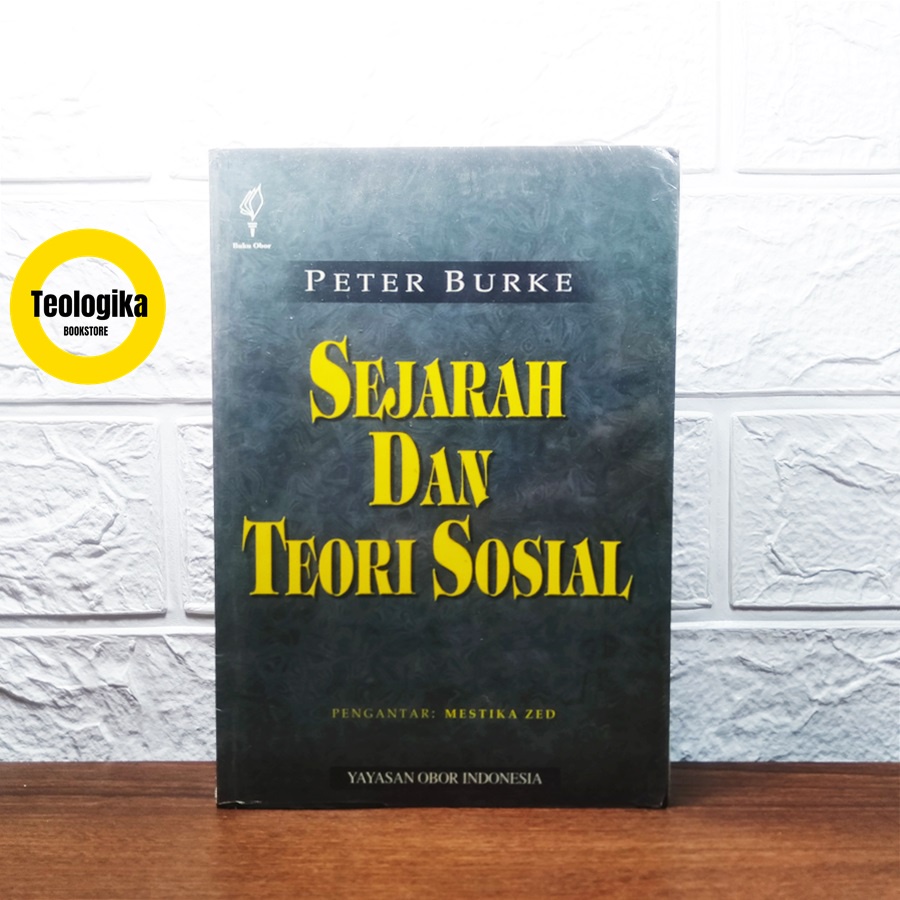 Jual Sejarah Dan Teori Sosial - Peter Burke | Shopee Indonesia