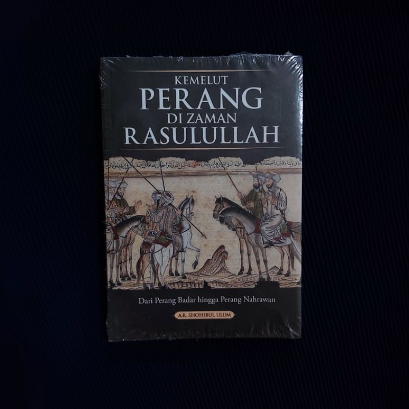 Jual Buku Original Kemelut Perang Di Zaman Rasulullah Dari Perang