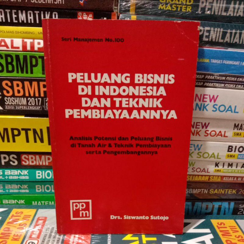 Jual Buku Original PELUANG BISNIS DI INDONESIA DAN TEKNIK PEMBIAYAANNYA ...