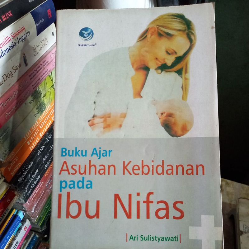 Jual Buku Ajar Asuhan Kebidanan Pada Ibu Nifas Ari Sulistyawati