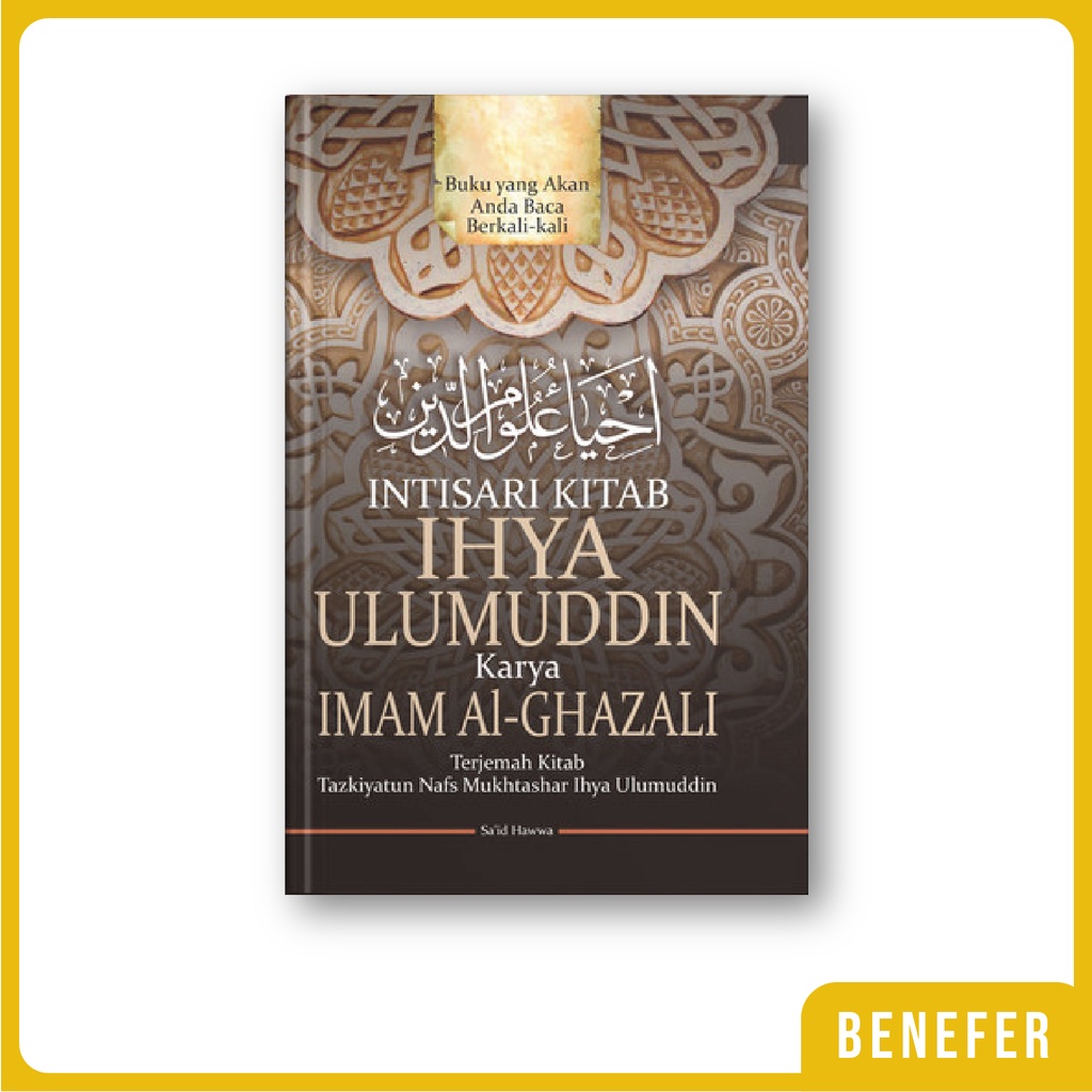 Jual Buku Intisari Kitab Ihya Ulumuddin Karya Imam Al-Ghazali | Shopee ...