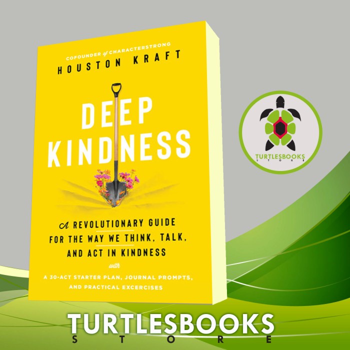 Deep Kindness: A Revolutionary Guide for the Way We Think, Talk