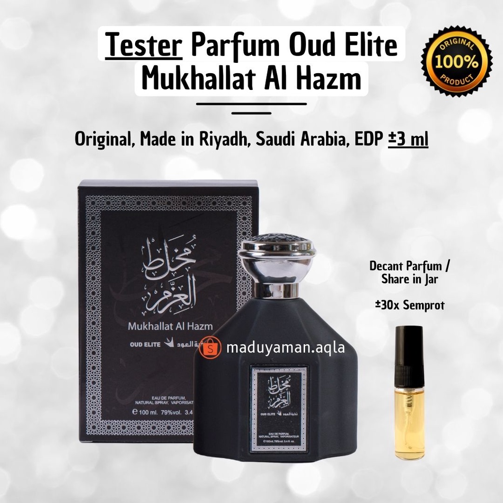 Jual Tester Parfum Oud Elite Mukhallat Al Hazm EDP 3ml Asli Riyadh Arab