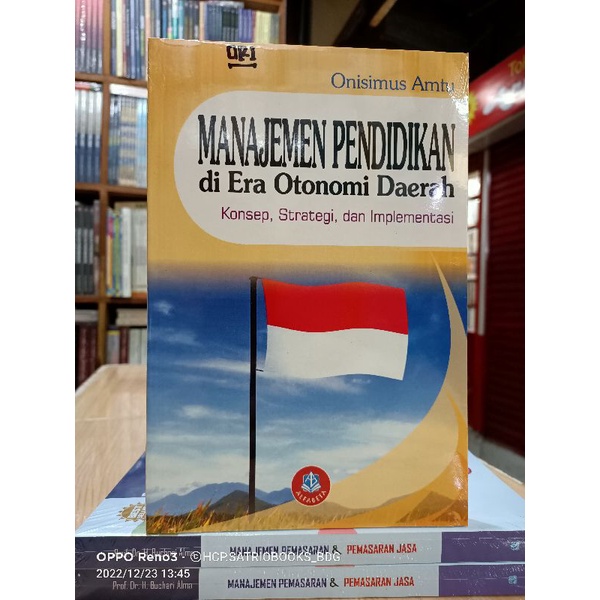 Jual MANAJEMEN PENDIDIKAN DI ERA OTONOMI DAERAH. ONISIMUS AMTU ...