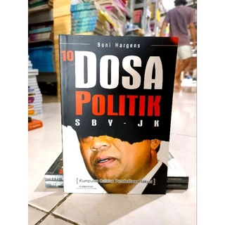 ( PROMO BUKU MURAH ORIGINAL ) BUKU POLITIK / 10 DOSA POLITIK SBY- JK / BEST SELLER / HUKUM / SOSPOL / HUKUM