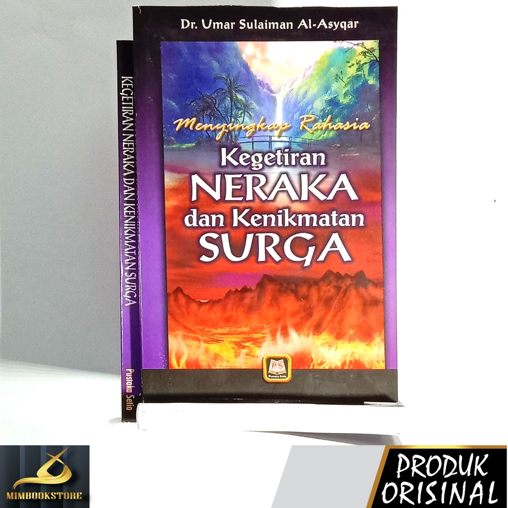 Jual Buku Menyingkap Kegetiran Neraka Dan Kenikmatan Surga Dr Umar Sulaiman Al Asyqar