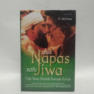 dua Napas satu Jiwa | Titik Temu Akidah Sunnah-Syi'ah