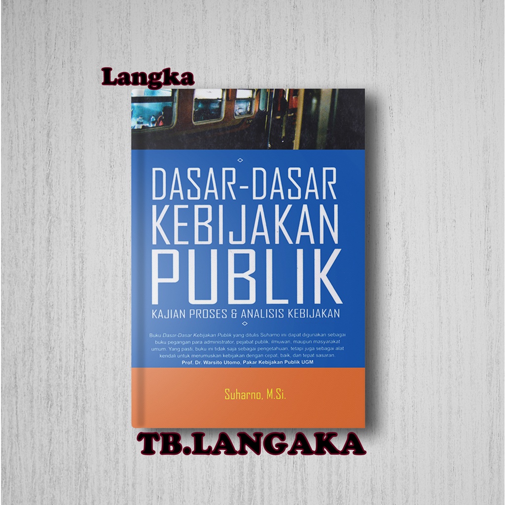 Jual Dasar Dasar Kebijakan Publik (Kajian Proses Dan Analisis Kebijakan ...