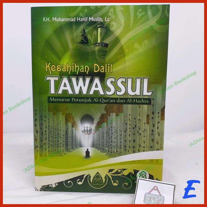 Jual BUKU KESAHIHAN DALIL TAWASSUL MENURUT PETUNJUK AL QURAN DAN AL HADITS Shopee Indonesia