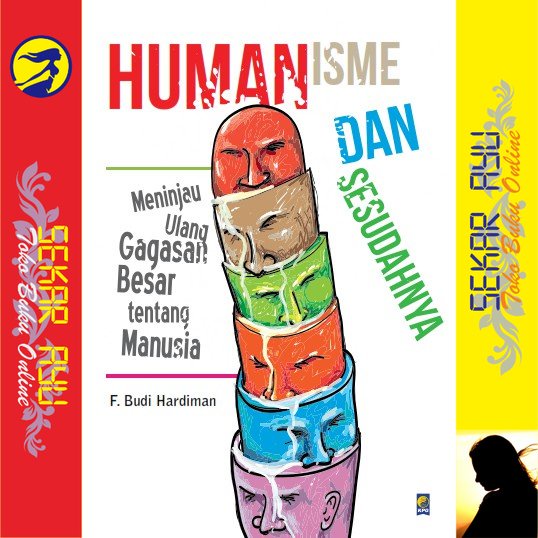 Jual Buku Humanisme Dan Sesudahnya F Budi Hardiman Shopee Indonesia