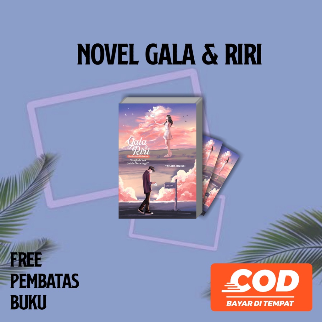 Jual Novel Gala & Riri By Tamara Biliski / Free Pembatas Buku / RUANG ...