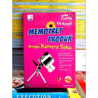 ( PROMO BUKU MURAH ORIGINAL ) BUKU KREATIF / MEMOTRET / PHOTOSHOOT / BEST SELLER / TRIK MEMOTRET / TRIK KREATIF MEMOTRET PRODUK DENGAN KAMERA SAKU / FOTOGRAFER / FOTOGRAFI