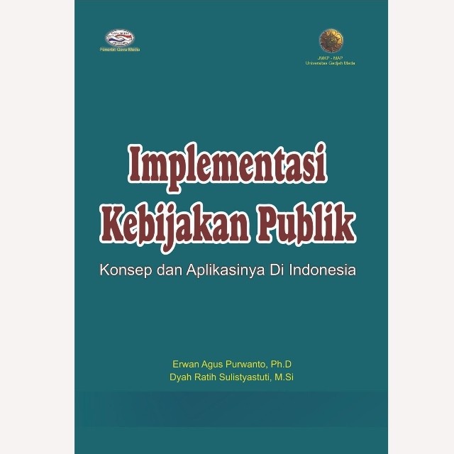 Jual Buku Implementasi Kebijakan Publik Konsep Dan Aplikasinya Di ...