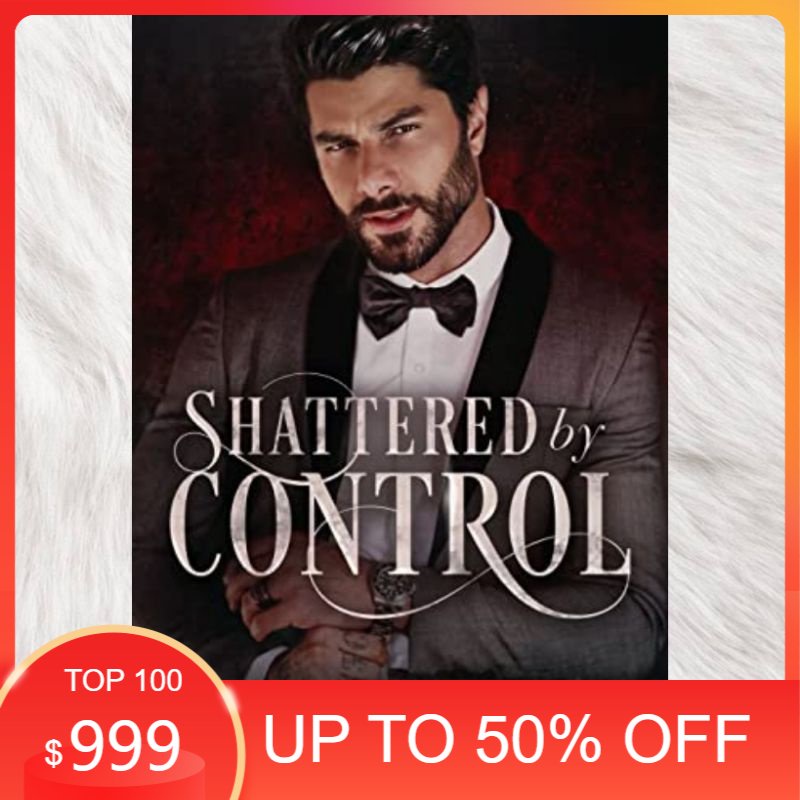 Jual Shattered By Control: A Dark Mafia Romance A Novel B. B. Hamel ...