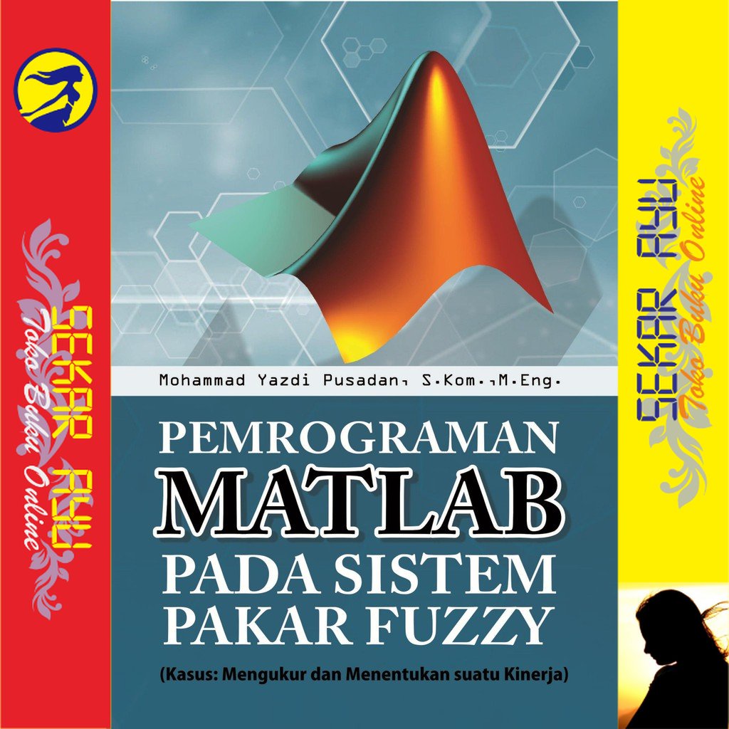 Jual Buku Pemrograman Matlab Pada Sistem Pakar Fuzzy M Yazdi Pusadan Shopee Indonesia 3390