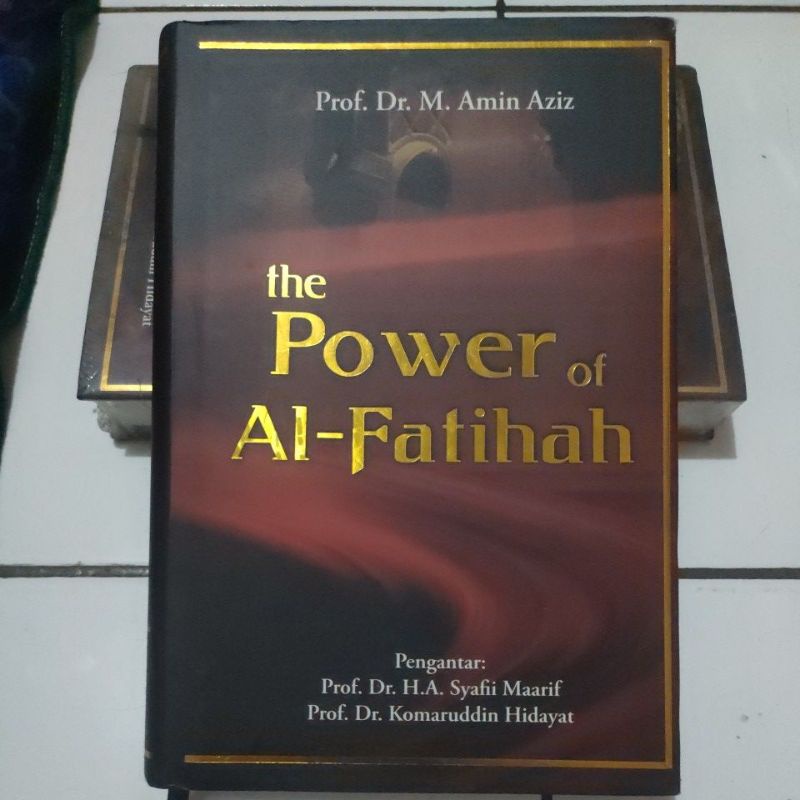 Jual Buku The Power Of Al-Fatihah (Prof. Dr. M. Amin Aziz) | Shopee