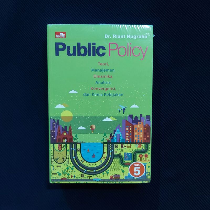 Jual Buku Original / Public Policy Edisi 5 - Teori, Manajemen, Dinamika ...