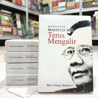 ( ORIGINAL ) Buku BIOGRAFI / BIOGRAFI MAHFUD MD TERUS MENGALIR