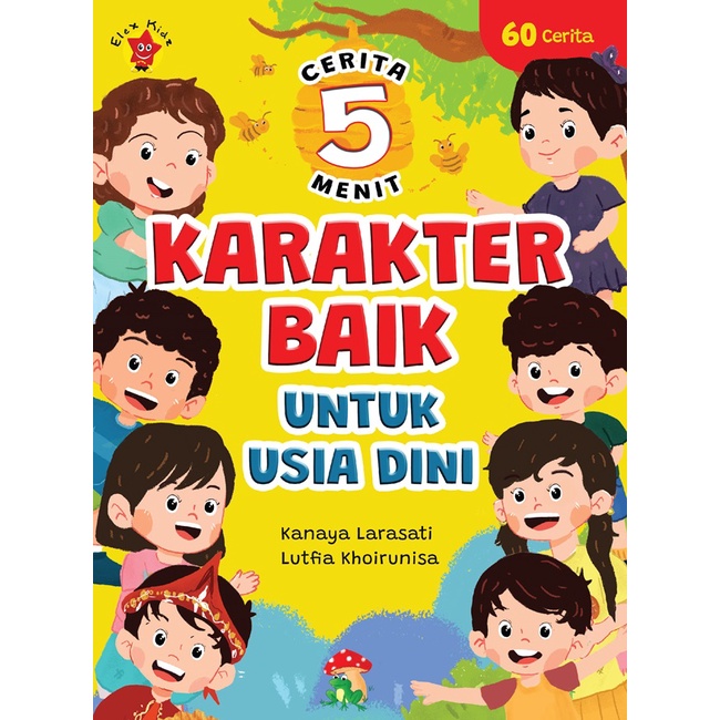 Jual Buku Cerita5 Menit Karakter Baik untuk Usia Dini Kanaya