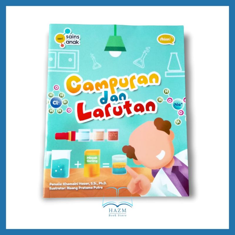 Jual Buku Belajar Sains Untuk Anak Campuran Dan Larutan Ahlan | Shopee ...