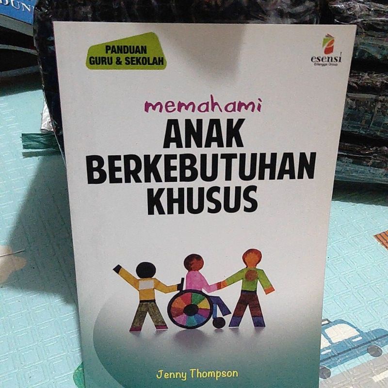 Jual Original Buku Panduan Guru Dan Sekolah (memahami Anak Berkebutuhan ...