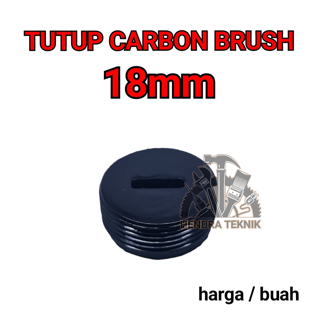 Jual TUTUP CB 18mm TUTUP CARBON BRUSH MESIN TRIMMER PROFIL BESAR ...
