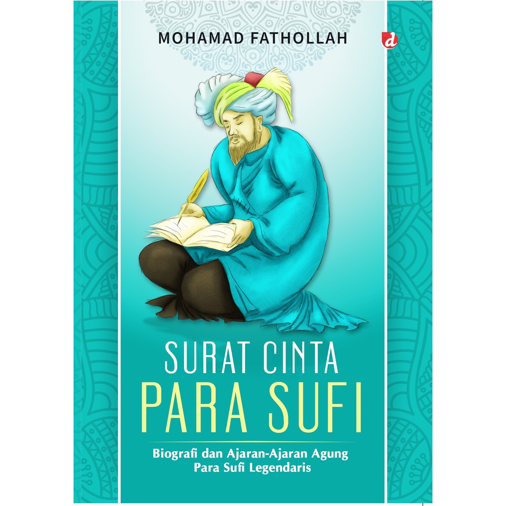 Jual Surat Cinta Para Sufi - Biografi & Ajaran Agung Para Sufi ...