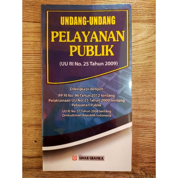 Jual Buku Undang-Undang : Undang-Undang Pelayanan Publik (UU RI No. 25 ...