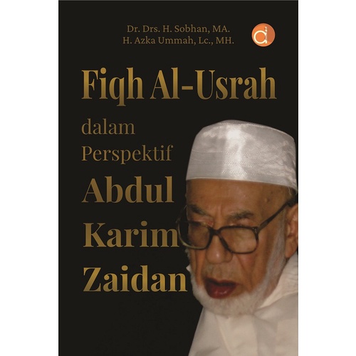 Jual Buku Fiqh Al-Usrah Dalam Perspektif Abdul Karim Zaidan - Original ...