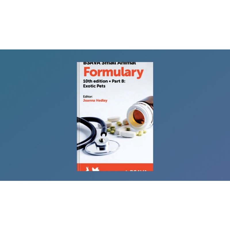 Jual Buku BSAVA Small Animal Formulary, 10th edition Part B Exotic