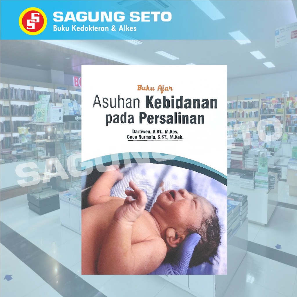 Jual BUKU AJAR ASUHAN KEBIDANAN PADA PERSALINAN - DARTIWEN | Shopee ...