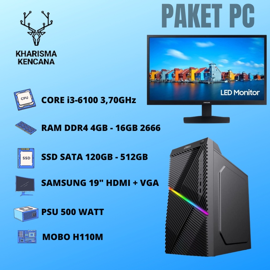 Jual RAKIT PC KHARISMA - CORE I3-6100 8GB 240SSD SAMSUNG LED 19
