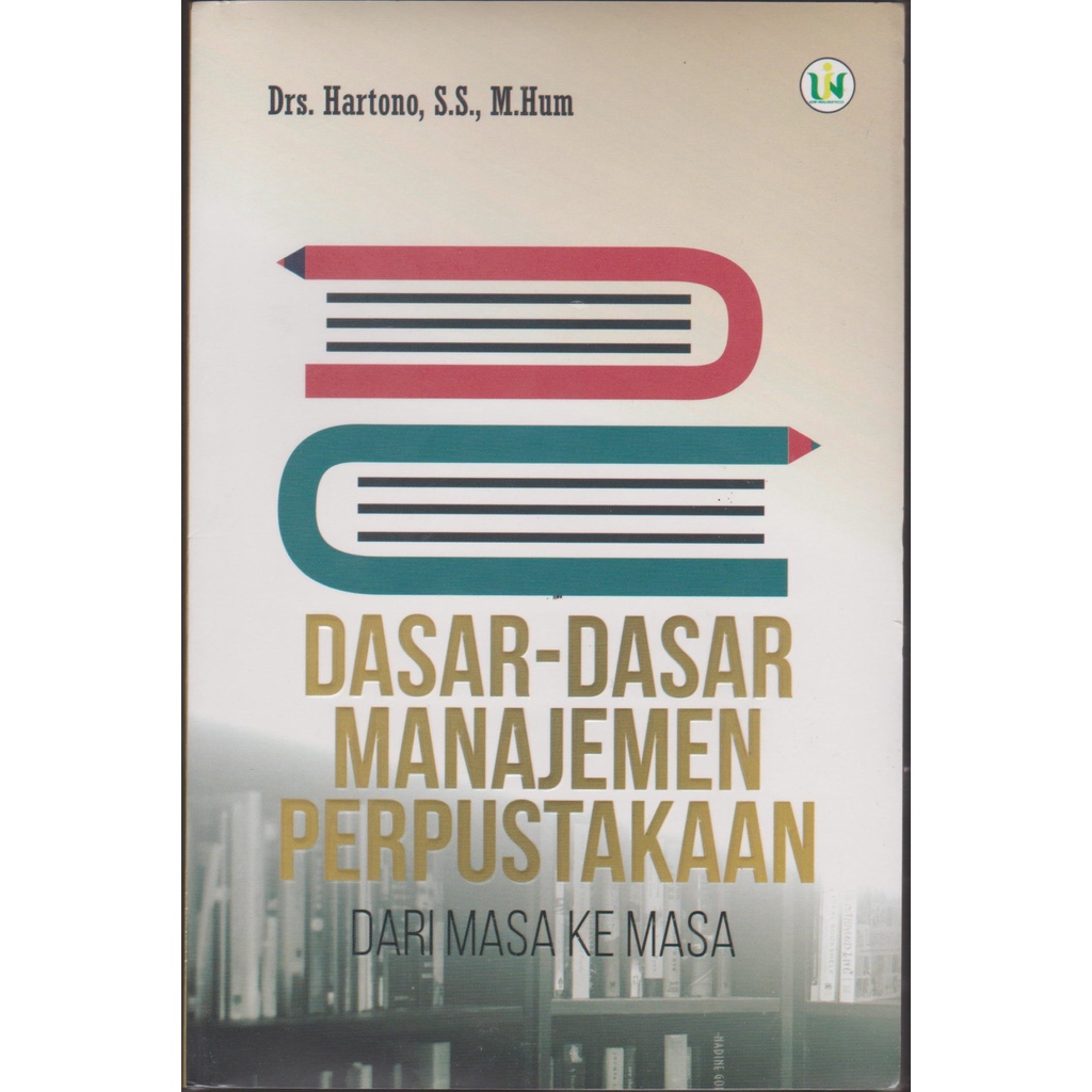 Jual Dasar Dasar Manajemen Perpustakaan Dari Masa Ke Masa - Hartono ...