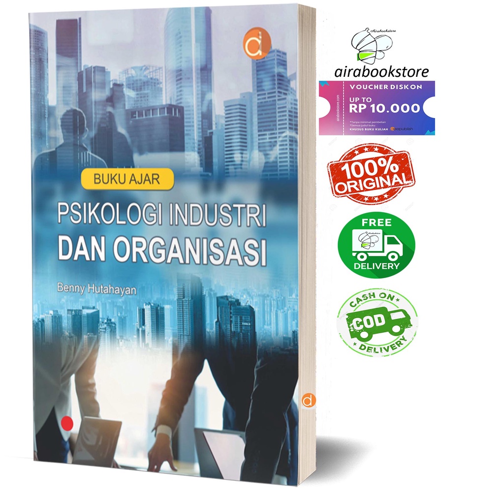 Jual Buku Psikologi Industri Dan Organisasi - Benny Hutahayan DP06820B ...