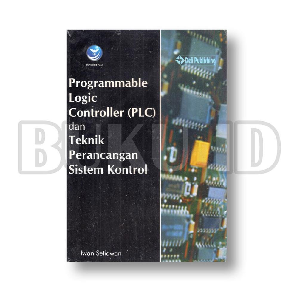 Jual PRODUK BUKU PROGRAMMABLE LOGIC CONTROLLER (PLC) DAN TEKNIK