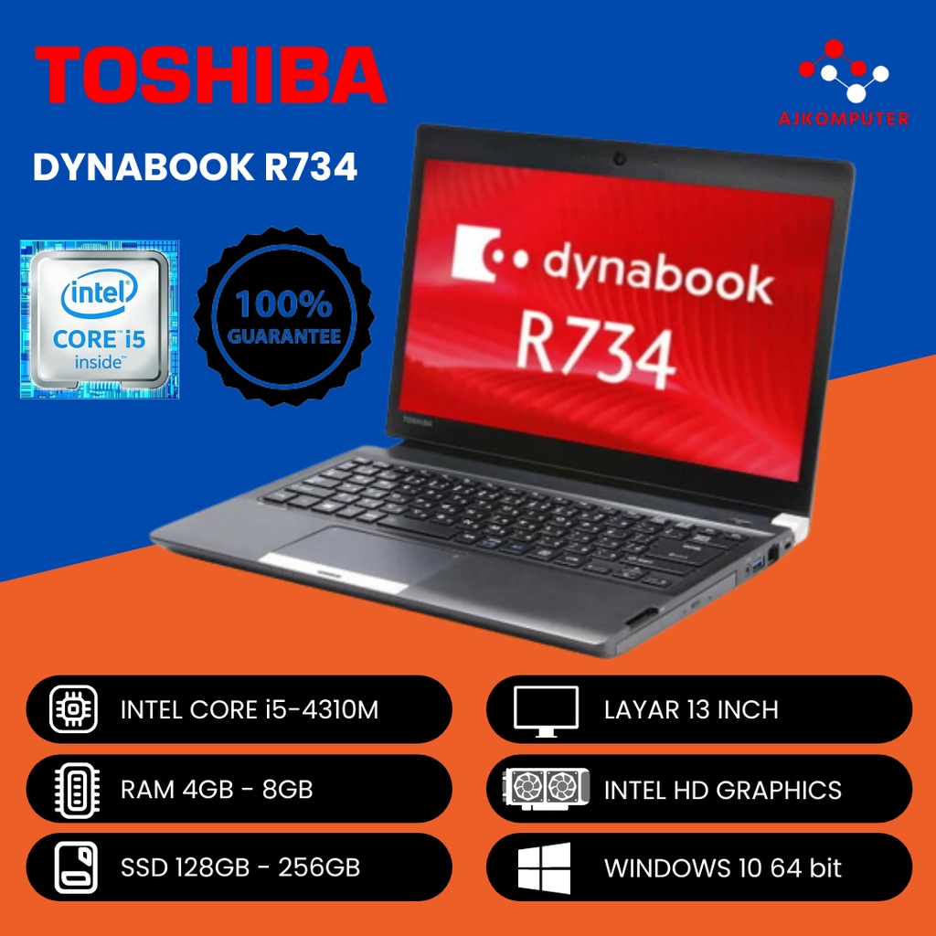 TOSHIBA DYNABOOK R734 INTEL CORE i5 GEN 4 RAM 8GB SSD 256GB LAYAR 13.3 INCH  INTEL HD SIAP PAKAI