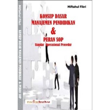 Jual BUKU KONSEP DASAR MANAJEMEN PENDIDIKAN Oleh Miftahul Fikri 2019 ...