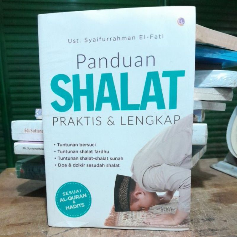 Jual PANDUAN SHALAT PRAKTIS DAN LENGKAP SESUAI AL-QURAN DAN HADITS UST ...