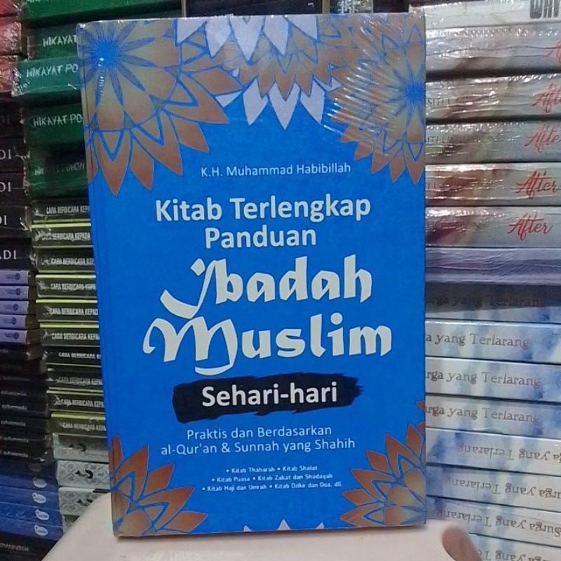 Jual BUKU KITAB TERLENGKAP PANDUAN IBADAH MUSLIM SEHARI-HARI