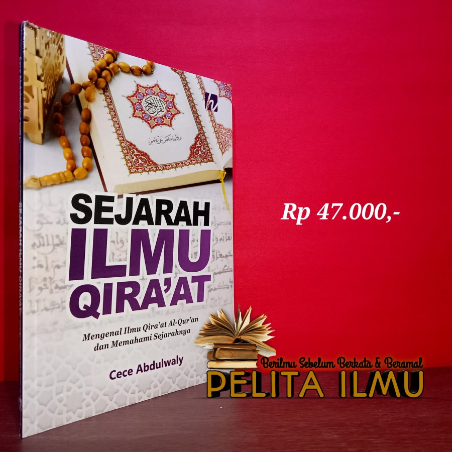 Jual Buku Sejarah Ilmu Qira'at - Mengenal Ilmu Qiraat Al-Qur'an Dan ...