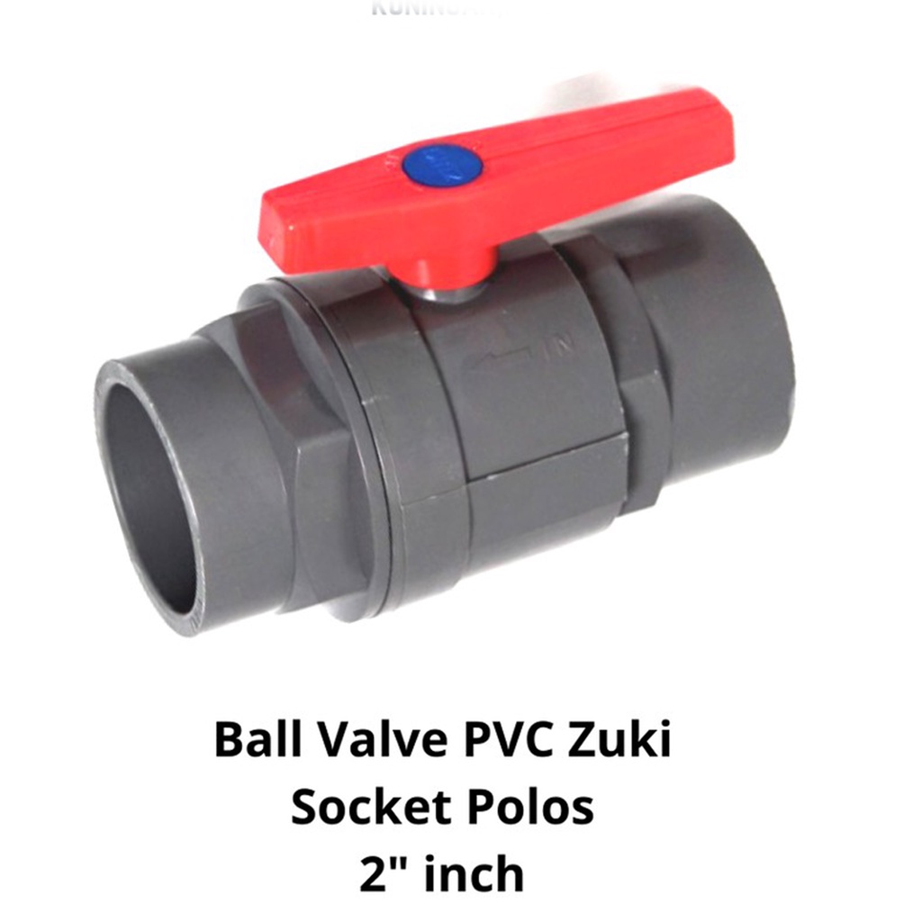 Jual Ball Valve Pvc Stop Kran Polos Dim Zuki Shopee Indonesia