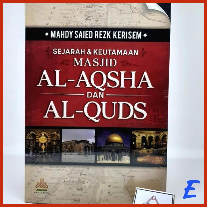 Jual BUKU SEJARAH DAN KEUTAMAAN MASJID AL AQSHA DAN AL QUDS MAHDY SAIED ...