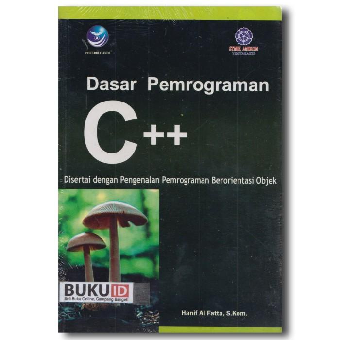 Jual Buku Dasar pemrograman C++ disertai dengan pengenalan pemrograman ...