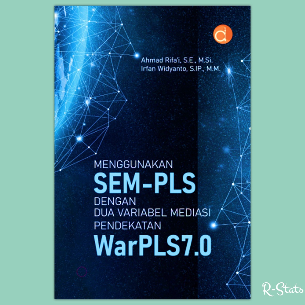 Jual Buku WarpPLS 7.0 - Menggunakan SEM PLS dengan Dua Variabel Mediasi ...