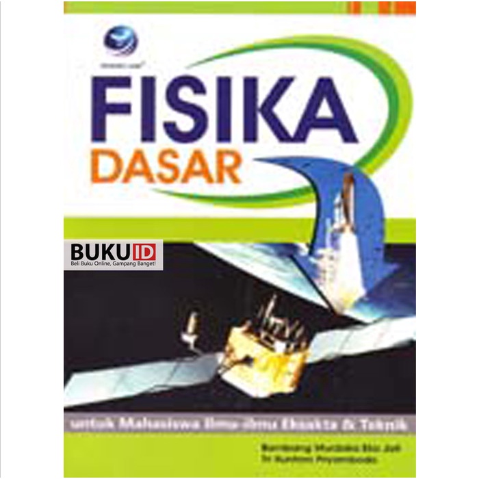 Jual Buuu Buku Fisika Dasar Untuk Mahasiswa Ilmu-Ilmu Eksata Dan Teknik ...