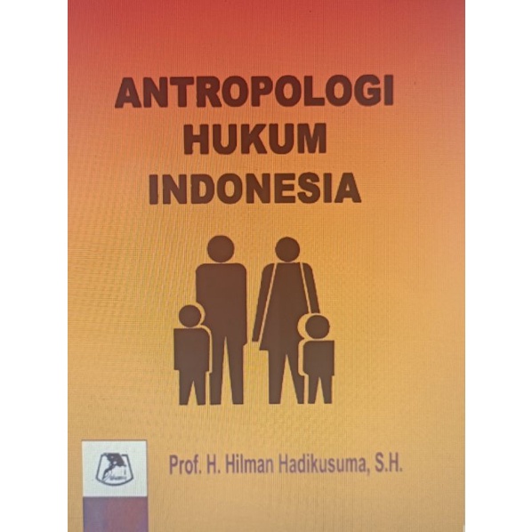 Jual Pengantar Antropologi Hukum Prof H Hilman Hadikusuma Shopee