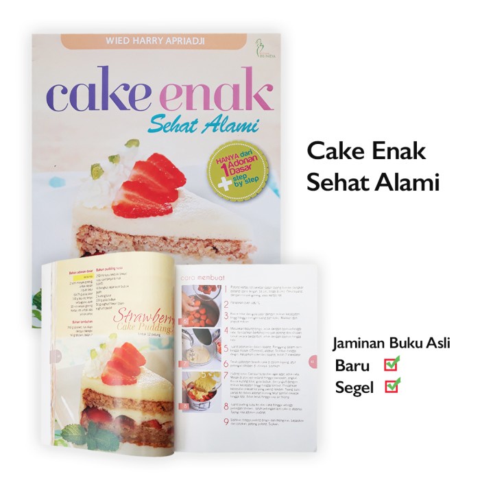 Jual Buku Resep bikin kue Cake Enak Sehat Alami Hanya dari 1 adonan