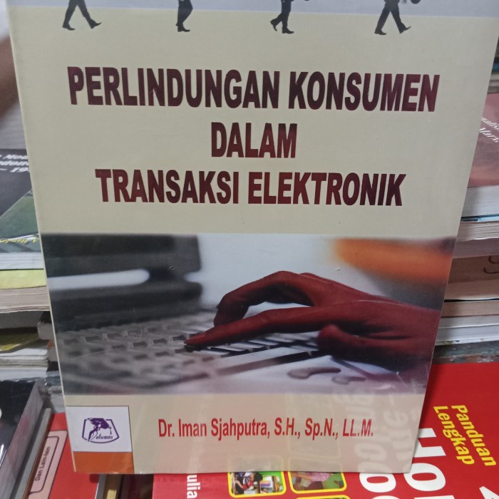 Jual PERLINDUNGAN KONSUMEN DALAM TRANSAKSI ELEKTRONIK | Shopee Indonesia